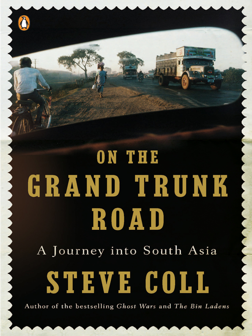 Title details for On the Grand Trunk Road by Steve Coll - Available